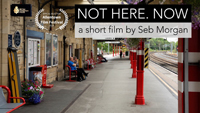 Seb Morgan's short film Not Here. Now